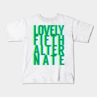 Are You a Lovely Fifth Alternate? Kids T-Shirt